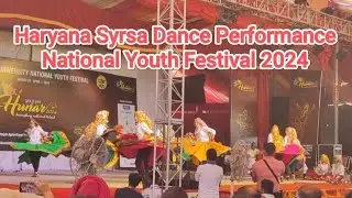 Haryana Syrsa Dance Performance | Inter University National Youth Festival 2024 (Hurar 2024)