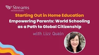 Empowering Parents: World Schooling as a Path to Global Citizenship