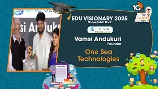 10TV Edu Visionary 2025 Coffee Table Book Launch | One Sea Labs Technologies | Vamsi Andukuri | 10TV