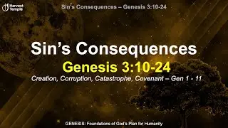 09 Sin’s Consequences - Genesis 3:10-24 (Audio & Slides)