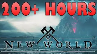 200+ Hours - 2021 New World Beta Review