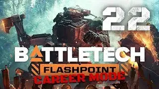 White Lies (Flashpoint) - Battletech Flashpoint DLC Career Mode Playthrough #22