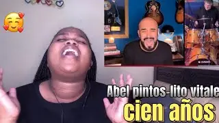cien años - Abel Pintos ~lito vitale /Reaction( first time hearing)