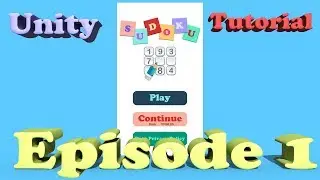 Sudoku Unity Tutorial - Episode 1