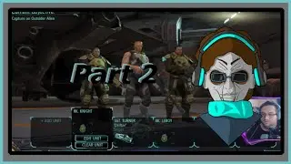 👽 Goblin Camp 👽||  XCOM EU P2
