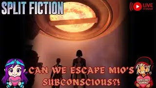 CAN WE ESCAPE OUR SUBCONSCIOUS?! | Split Fiction Ep 7 w/ @DarkLinksGaming ​