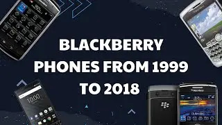 The Complete BlackBerry Timeline: 1999 to Now 🕰️
