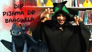 DIY - Pijama do Banguela - Especial Halloween | Suelen Candeu feat Fora da Caixa