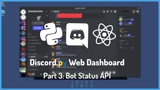 Full Featured Discord.py Bot Dashboard - Part 3: Bot Status API