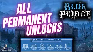 Blue Prince &ndash; All 6 Permanent Additions UNLOCKED!
