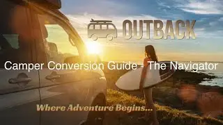 Outback Camper Conversion Guide - The Navigator