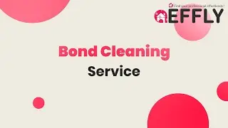 Bond Cleaning Service | Effly
