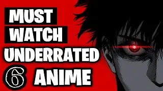 Top 6 Anime With TOP-TIER STORYTELLING!