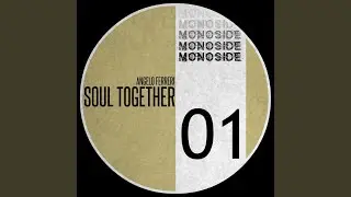 Soul Together (Original Mix)