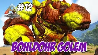 TAMING SI BAGONG BOHLDOR GOLEM - Ark Survival Evolved GAIA 2 #12