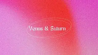 Venus Sextile Saturn