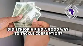 Ethiopia Changes Currency Notes To Tackle Corruption