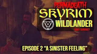 Skyrim -  Wildlander | PERMADEATH |  Dagna Renvolo - Episode 2 