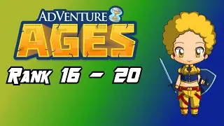Adventure Ages [Rank 16 - 20]