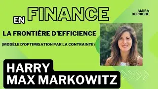 Harry Max Markowitz, grand auteur en Finance - La frontière d'efficience