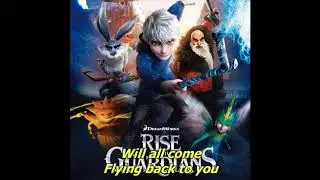 Rise Of  The Guardians - Still Dream - Lyrics