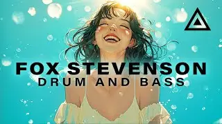 Fox Stevenson: Drum & Bass Mix | Cyan Music Mood Full (f)