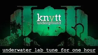One Hour Game Music: Knytt Underground - Underwater Lab Tune | 1 Hour Extended Version