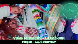 🌈 Virgen del Rosario de puquio 😥 triste despachito 🥹 2022