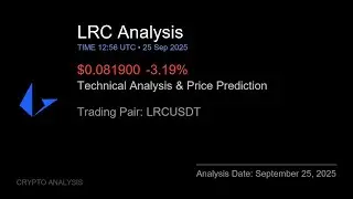 LRC (LRCUSDT) Technical Analysis - Price Prediction & Buy or Sell September 25, 2025