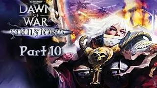The Space Cannon IS MINE MWAHAHAHA Warhammer 40k Dawn of War Soulstorm Part 10