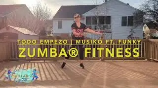 Todo Empezo | Musiko ft. Funky | Zumba® Fitness | Faith Dance Fitness Christian Music