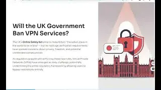 Will The UK Government Ban VPNs to Enforce the Online Safety Act?