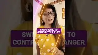 Switchword to Control Your Anger #switchwords #controlanger #angermanagment #reeyasspiritualremedies