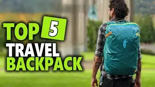 Best Travel Backpack 2022 - Top 5 Best Backpack For Traveling