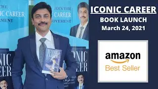 AMAZON BEST SELLER 'ICONIC CAREER' BOOK LAUNCH - MARCH 24, 2021