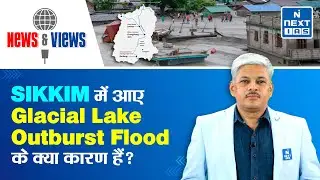 Flash flood in Sikkim | Glacial Lake Outburst Flood(GLOF) | UPSC Current Affairs