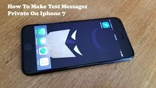 How To Make Text Messages Private On Iphone 7 / Iphone 7 Plus - Fliptroniks.com