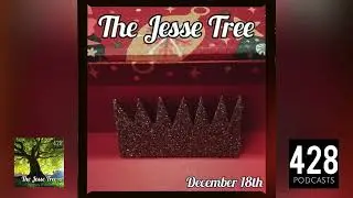 December 18 - Queen Esther | The Jesse Tree