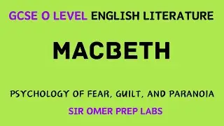 GCSE English Literature | Macbeth-  psychology of fear, guilt, and paranoia @MrEverythingEnglish