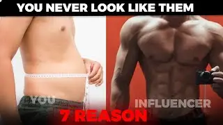 7 Reasons You Don’t Look Like Fitness Influencers (Reality Check)