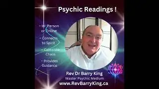Have a Psychic Reading with Rev barry King, Master Psychic Medium ! #spiritpower