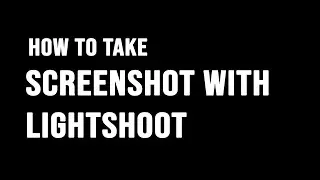 How to Screenshot on Windows 11 with Lightshot