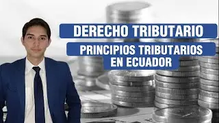 Principios Tributarios en Ecuador