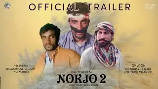 Balochi film | Nokjo 2 | Official Trailer | Directed by Nadir Nayaab | Nayaab films
