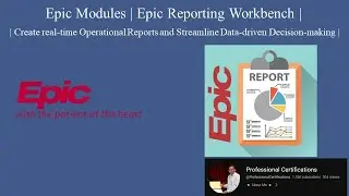 Epic Systems modules | Epic Reporting Workbench |
