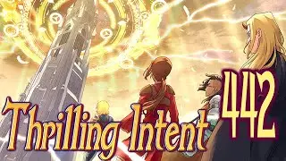 End of Oaths Part 45 - Thrilling Intent 442