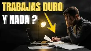 Si Trabajas Mucho y No Avanzas — Este Es el Bloqueo Mental Oculto