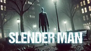 Dark Ambient Music - The Haunting Presence of Slender Man