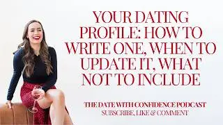 Your Dating Profile: How To Write One, When To Update It, What Not To Include Rewrite Mine With Me