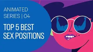 Топ-5 сексуальных поз | Durex: Настоящее руководство по сексу
